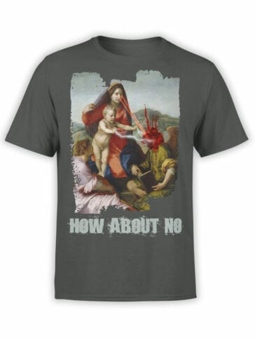 Funny T-Shirts "How About No". Cool T-Shirts.