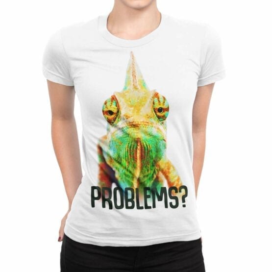 Chameleon T-Shirt "Problems?". Womens Shirts.