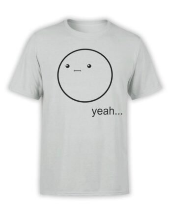 Cool T-Shirts "Yeah...". Mens Shirts.