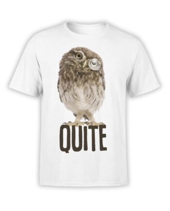 Funny T-Shirts "Quite". Cool T-Shirts.