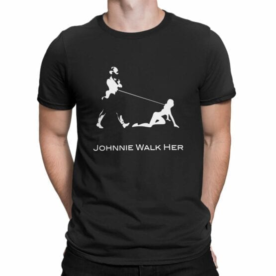 Funny T-Shirts "Johnnie Walk Her". Cool T-Shirts.