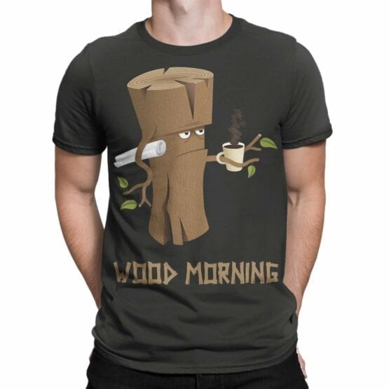 Funny T-Shirts "Wood Morning". Cool T-Shirts.