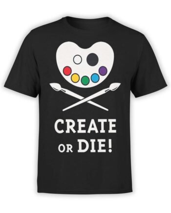 Cool T-Shirts "Create or Die"