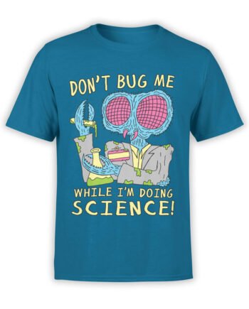 0633 Science Shirts Dont Bug Me