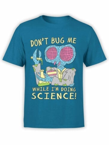 0633 Science Shirts Dont Bug Me