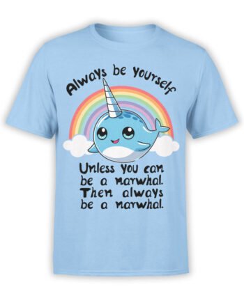0644 Unicorn Shirt Be Narwhal