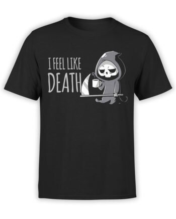 1797 I Feel Like Death T Shirt Front