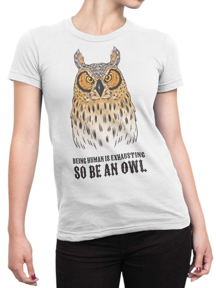 1947 Be an Owl T Shirt Front Woman