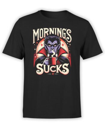 2138 Mornings Sucks T-Shirt Front