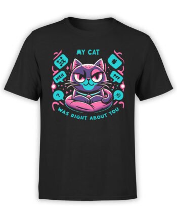 2225 My Cat Was Right T-Shirt Front