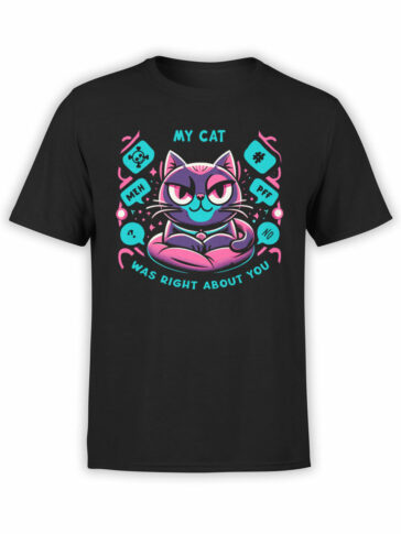 2225 My Cat Was Right T-Shirt Front