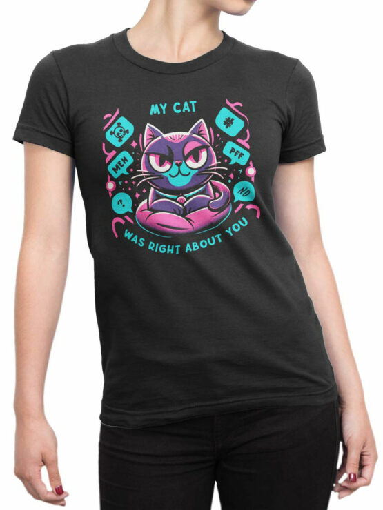 2225 My Cat Was Right T-Shirt Front Woman