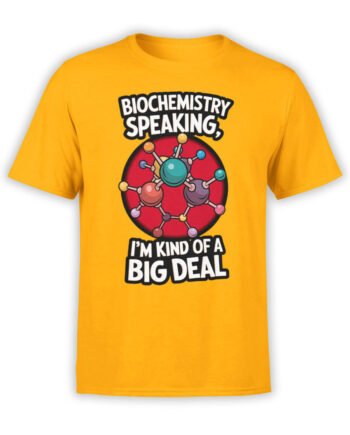 2384 Big Deal Biochemistry T-Shirt Front