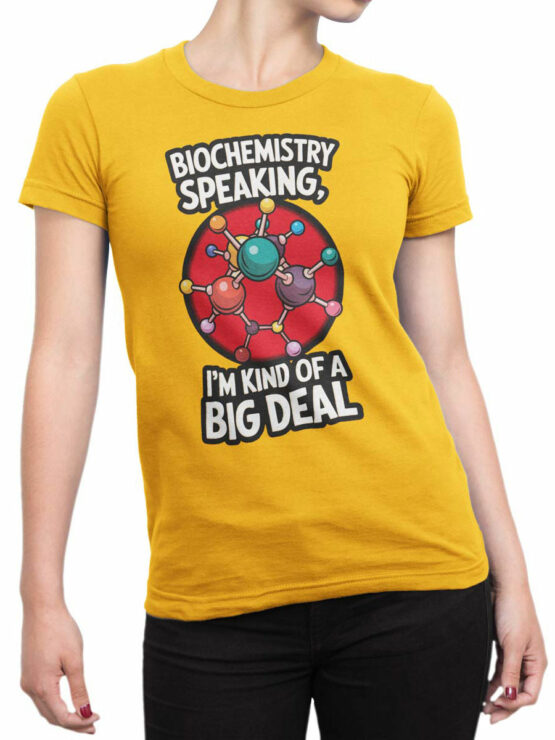 2384 Big Deal Biochemistry T-Shirt Front Woman