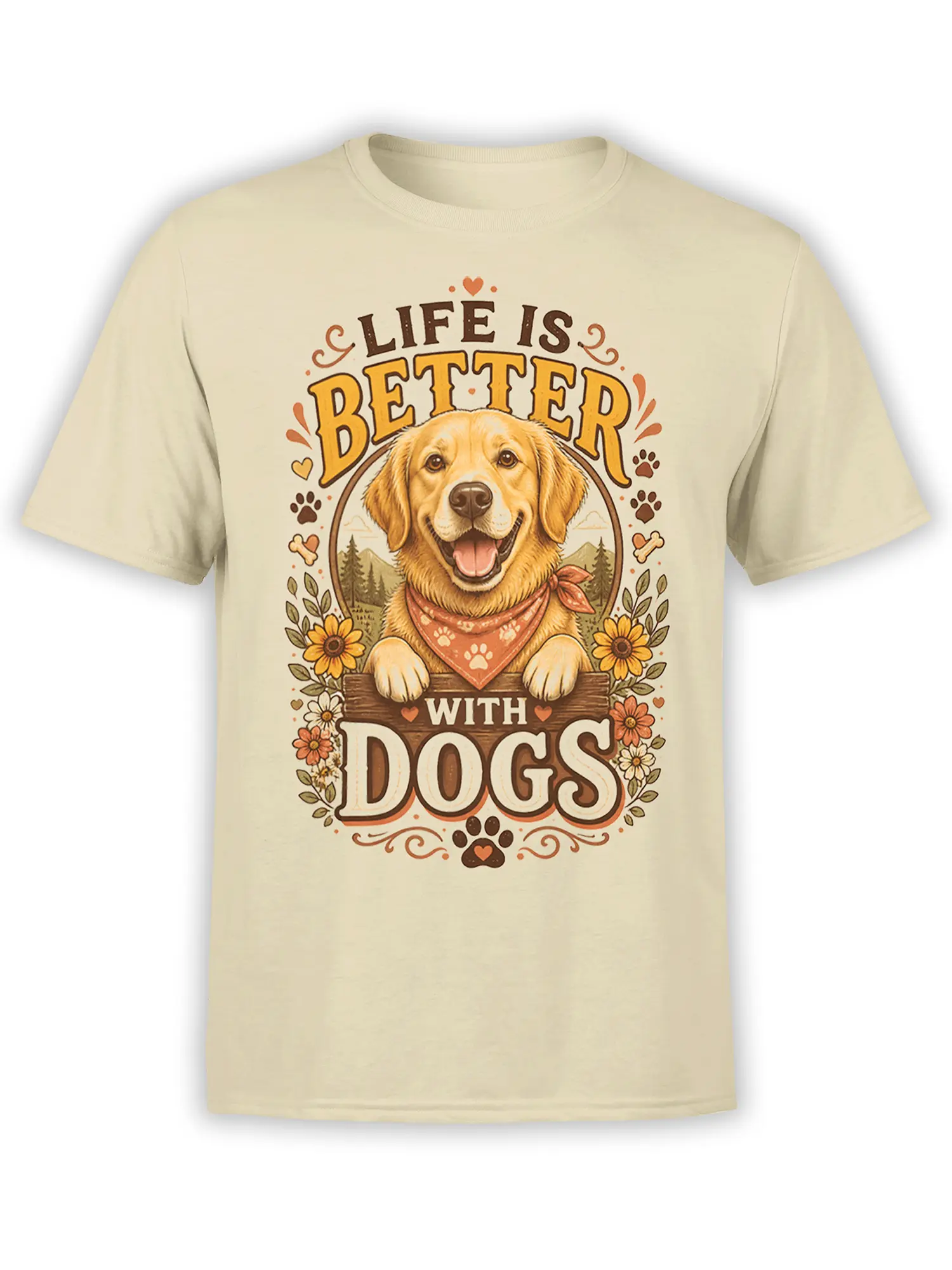 Beige unisex shirt with smiling golden retriever, floral frame, and Life Is Better With Dogs quote in warm orange and brown tones