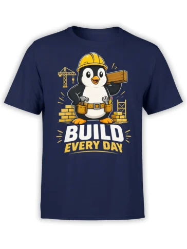 navy t-shirt with cute builder penguin in hard hat and tool belt carrying a beam with Build Every Day text
