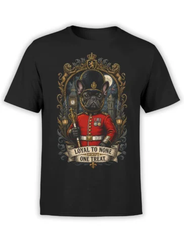 black t-shirt with vintage French bulldog royal guard design, London night scene, and “Loyal to None Except One Treat” banner