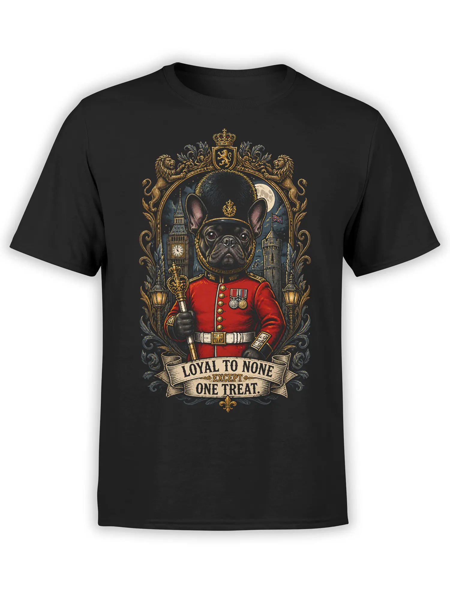 black t-shirt with vintage French bulldog royal guard design, London night scene, and “Loyal to None Except One Treat” banner