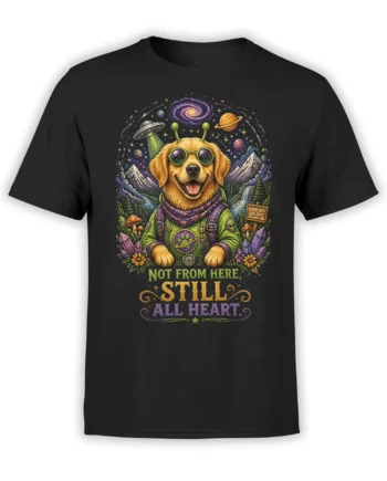 Black unisex t-shirt with psychedelic alien golden retriever, galaxy background, and “Not From Here, Still All Heart” quote in bright neon colors