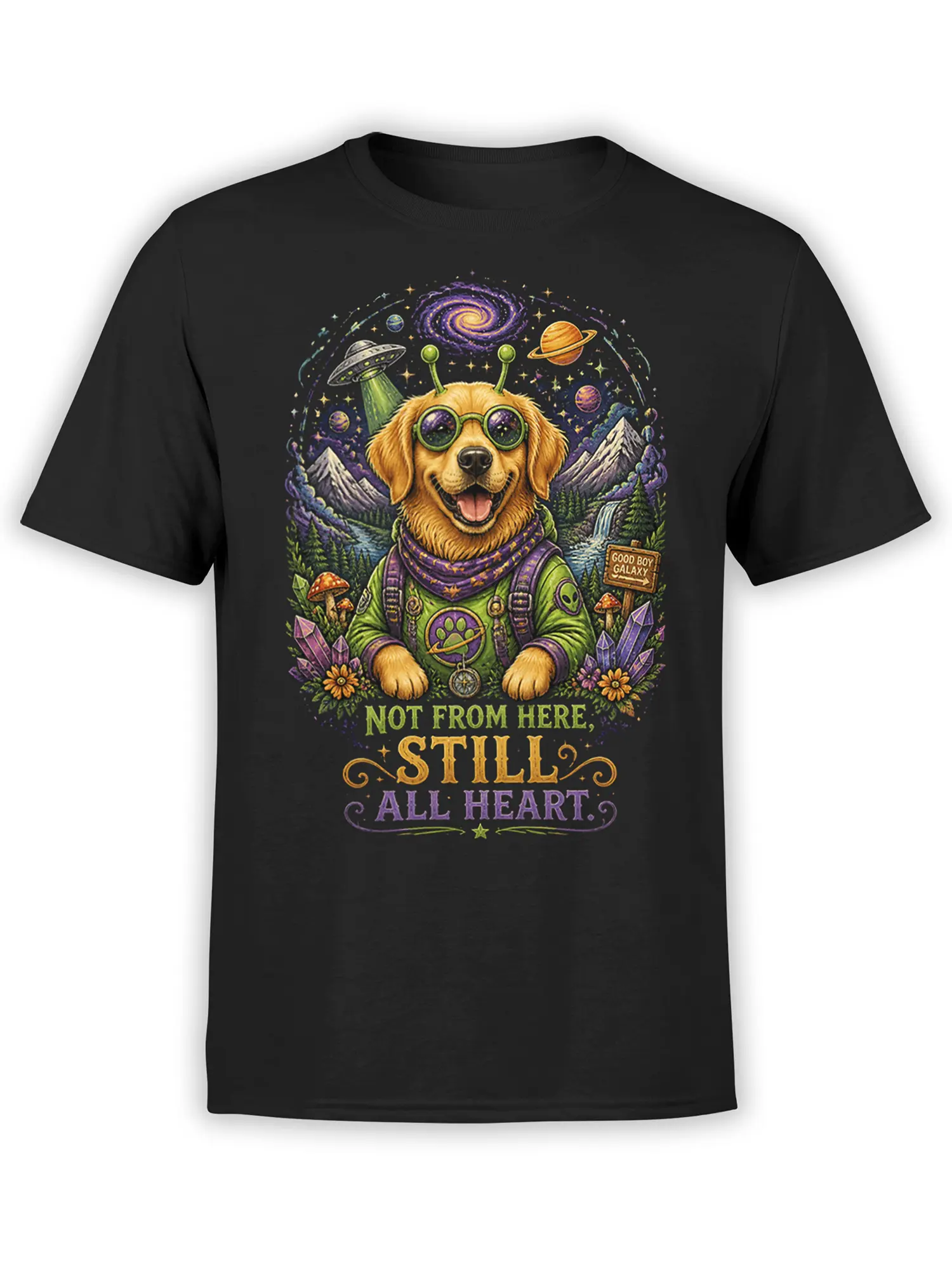 Black unisex t-shirt with psychedelic alien golden retriever, galaxy background, and “Not From Here, Still All Heart” quote in bright neon colors