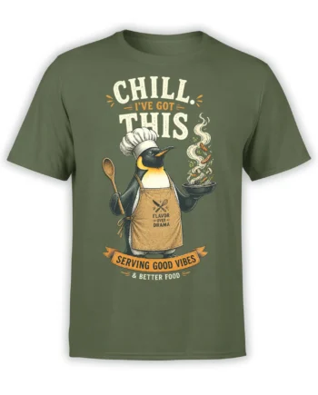 Green unisex t-shirt featuring a relaxed penguin chef holding a spoon and sizzling pan with “Chill. I’ve Got This” cooking quote