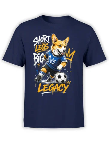 Front view of navy t-shirt with energetic soccer corgi and graffiti text saying Short Legs Big Legacy in bold white and yellow