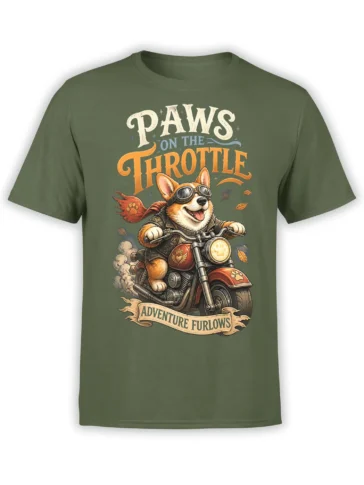 front view of green unisex shirt with biker corgi riding motorcycle and “Paws on the Throttle” adventure text