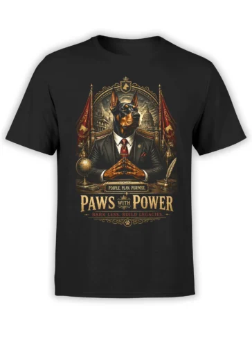 Black tee featuring a regal Doberman in a suit at an ornate desk with the gold Paws With Power leadership slogan in vintage style