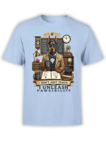Light blue unisex T-shirt with Doberman teacher classroom graphic and “I Unleash Pawsibility” motivational quote across the front