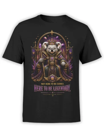 Black unisex T-shirt with a detailed cosmic koala king on a purple and gold throne and the quote “Not here to be cuddly, here to be legendary.”