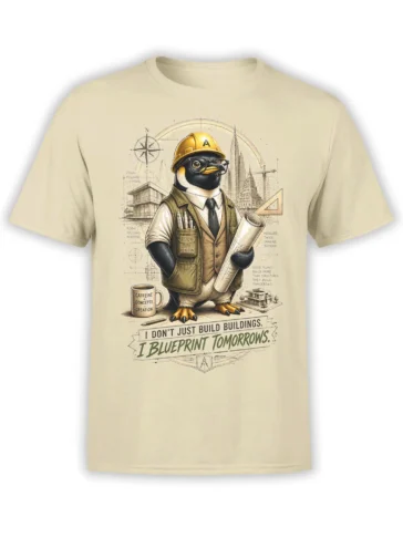Beige unisex shirt with a detailed penguin architect holding blueprints, surrounded by city sketches and the quote I blueprint tomorrows