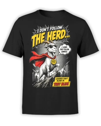 Black unisex t-shirt with comic-style superhero goat in red cape and bold “I Don’t Follow The Herd” slogan, shown on full front view
