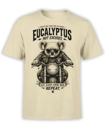 Beige unisex T-shirt with vintage biker koala graphic and “Eucalyptus Not Excuses” slogan for no-drama riders and animal lovers
