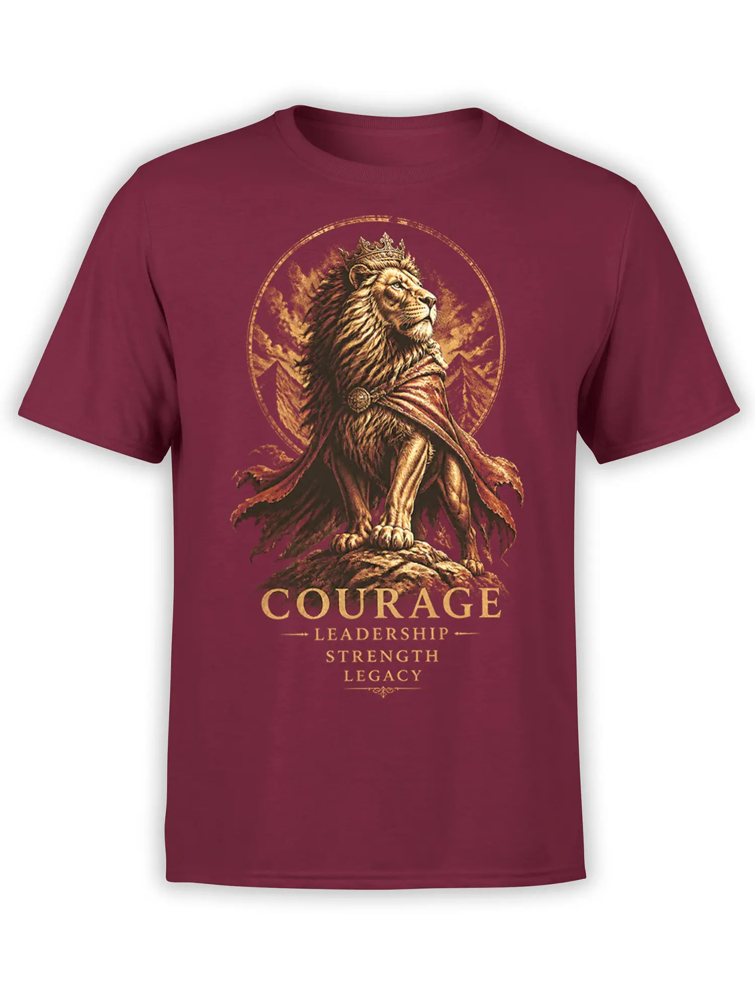 Front view of maroon unisex T-shirt with regal crowned lion in cape and golden Courage Leadership Strength Legacy text artwork