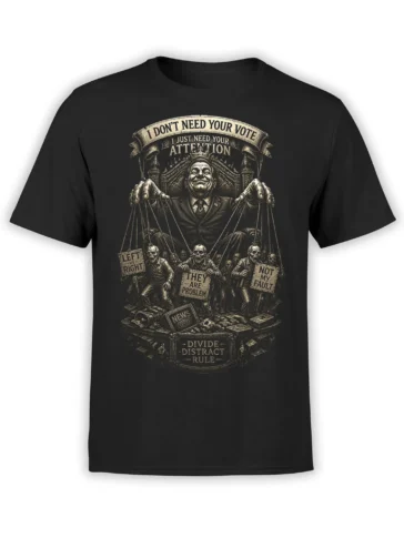 Black political satire T-shirt with puppet master, skull-faced figures, and bold divide-and-rule slogans
