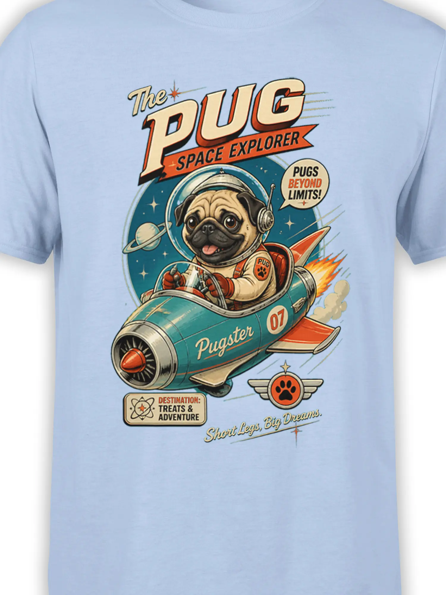 close-up of retro pug astronaut in teal rocket with short legs big dreams slogan on light blue shirt