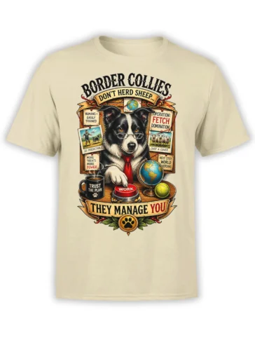 Border Collie manager dog graphic with glasses and office humor text on a beige T-shirt