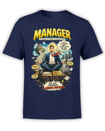 Navy manager T-shirt with a meditating professional, floating island, coffee, laptop, and dream builder text
