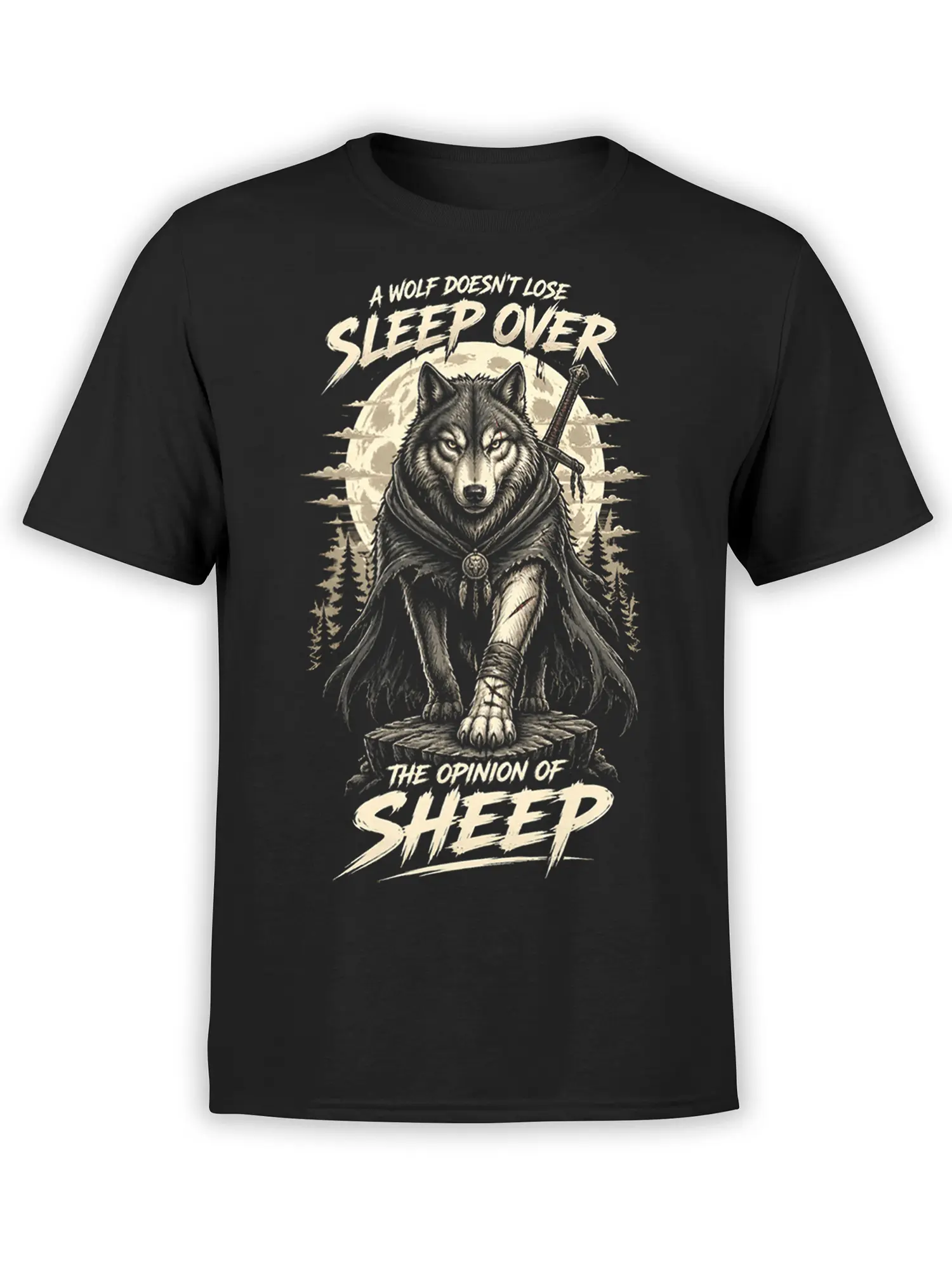 Black wolf warrior T-shirt with sword, full moon, pine trees, and bold cream quote lettering