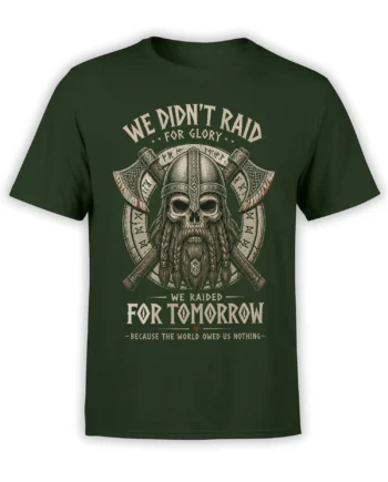 Green Viking T-shirt with skull warrior, crossed axes, rune details, and the message We Raided for Tomorrow