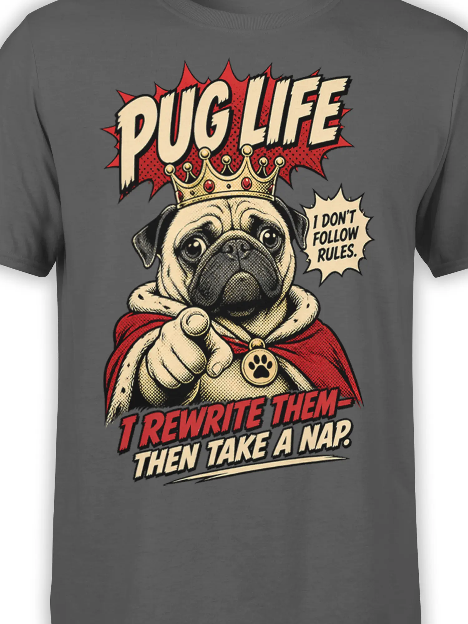 Close-up of crowned pug dog artwork and bold vintage lettering on a gray T-shirt
