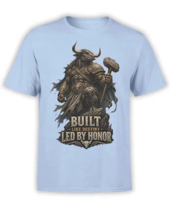 Horned bull warrior holding a hammer on a light blue fantasy t-shirt with Built Like Destiny text
