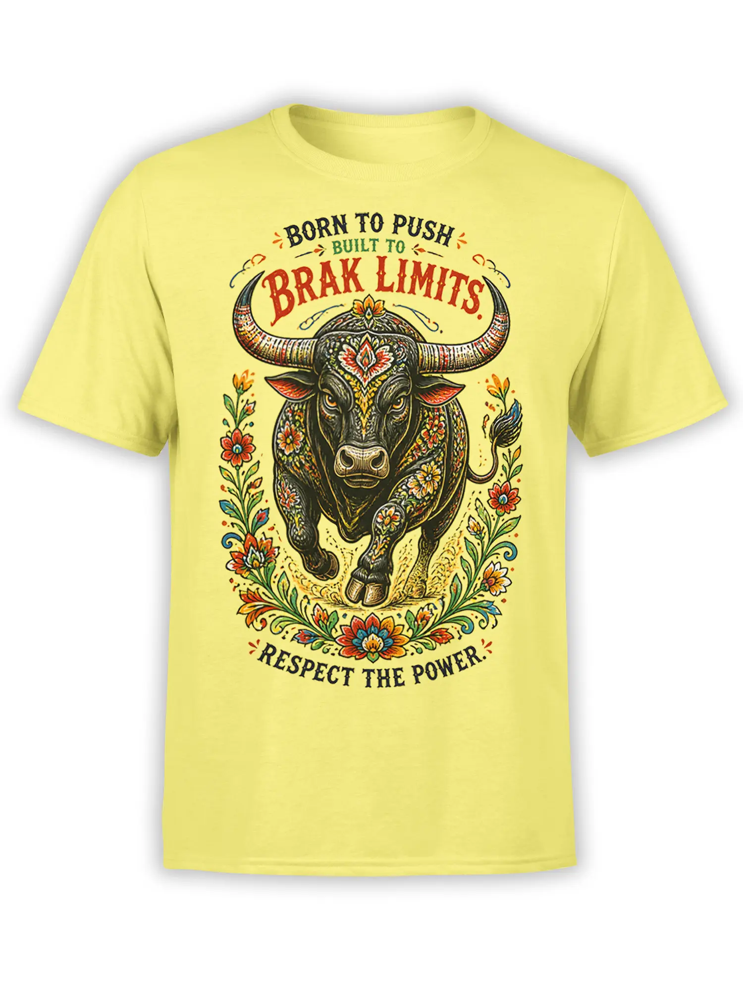 Ornate charging bull T-shirt in yellow with flowers and “Born to Push” motivational lettering