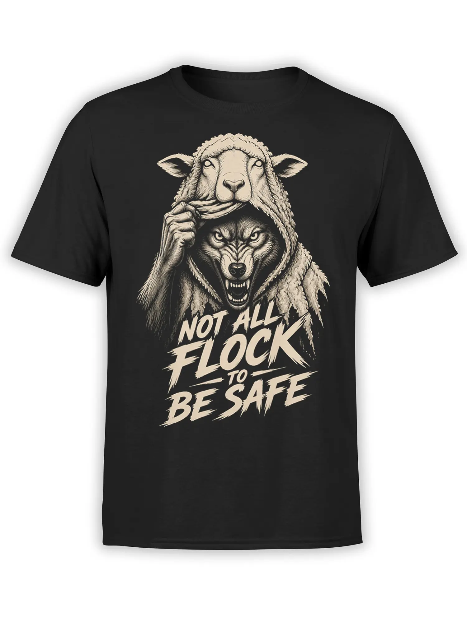 Black wolf t-shirt with a snarling wolf beneath a sheep hood and “NOT ALL FLOCK TO BE SAFE” lettering