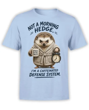 Light blue hedgehog T-shirt with a robed hedgehog, coffee mug, alarm clock, and morning humor