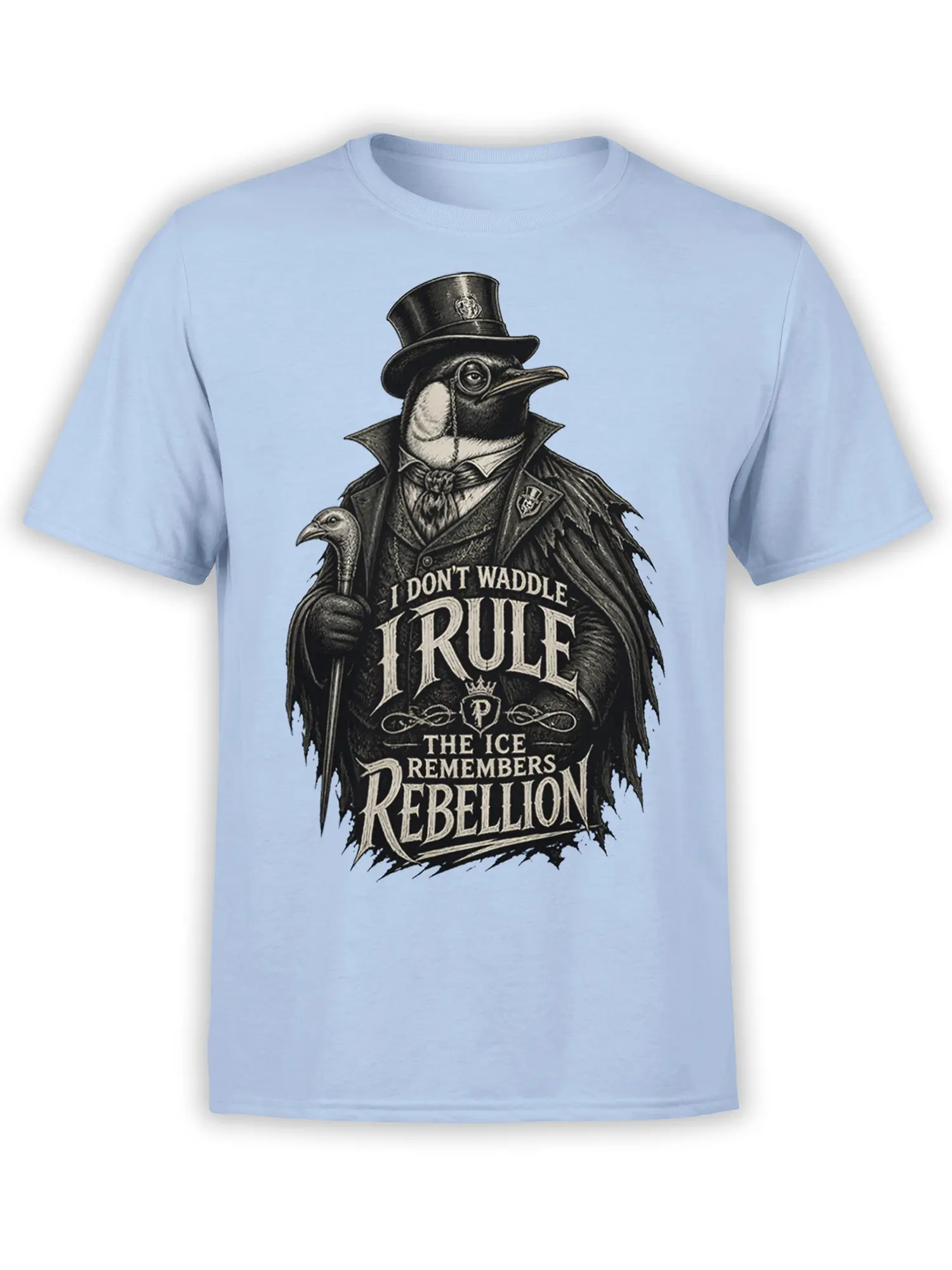 Top-hatted penguin in a Victorian coat and cape with rebellious lettering on a light blue T-shirt