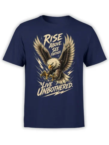 Vintage bald eagle graphic on navy T-shirt with “Rise Above. See Farther. Live Unbothered.” lettering
