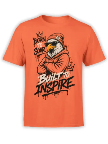 Orange T-shirt with crowned bald eagle in sunglasses, hoodie, and “Born to Soar Built to Inspire” design