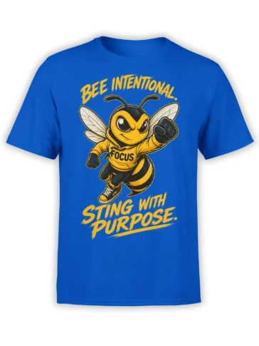 Blue bee T-shirt with a determined cartoon bee, golden hoodie, and “Bee Intentional. Sting With Purpose.” message
