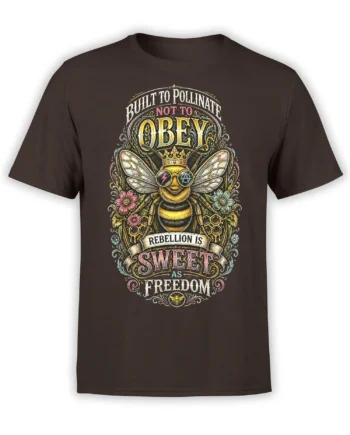 Crowned bee graphic with flowers, honeycomb, and “Rebellion Is Sweet” lettering on a brown shirt